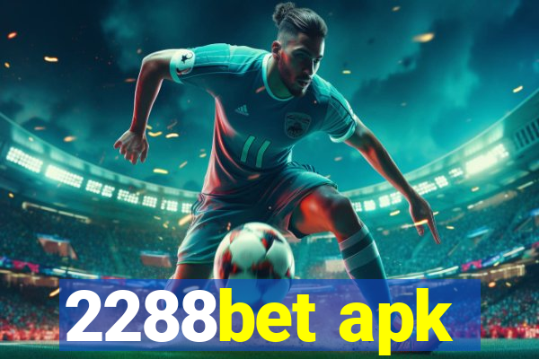 2288bet apk